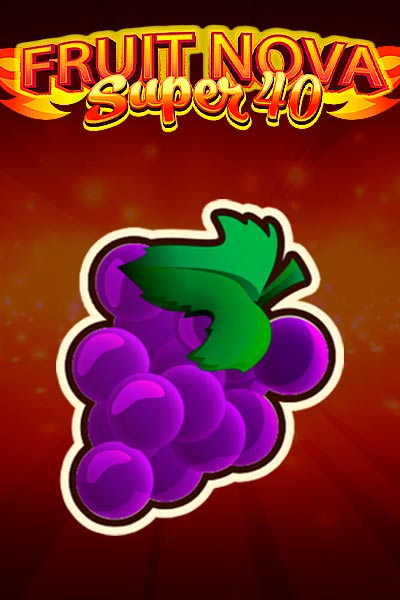 Fruit Super Nova 40