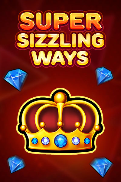 Super Sizzling Ways