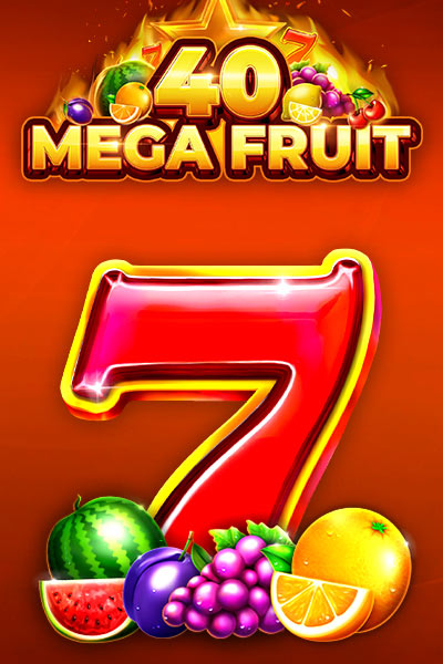 Mega Fruit 40