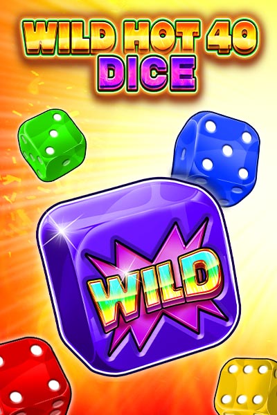Wild Hot 40 Dice