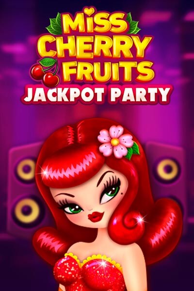Miss Cherry Fruits Jackpot Party